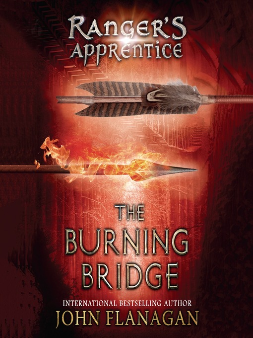 Title details for The Burning Bridge by John Flanagan - Wait list
